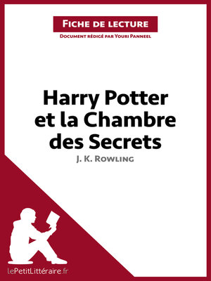 cover image of Harry Potter et la Chambre des secrets de J. K. Rowling (Fiche de lecture)